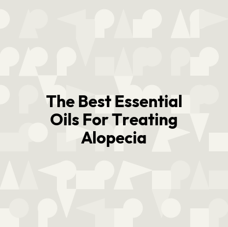 The Best Essential Oils For Treating Alopecia