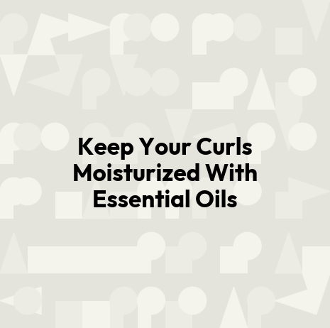 Keep Your Curls Moisturized With Essential Oils